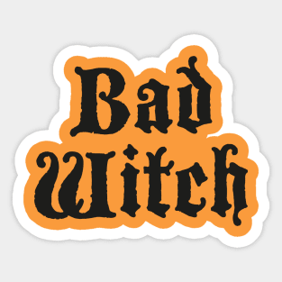 Bad witch Sticker